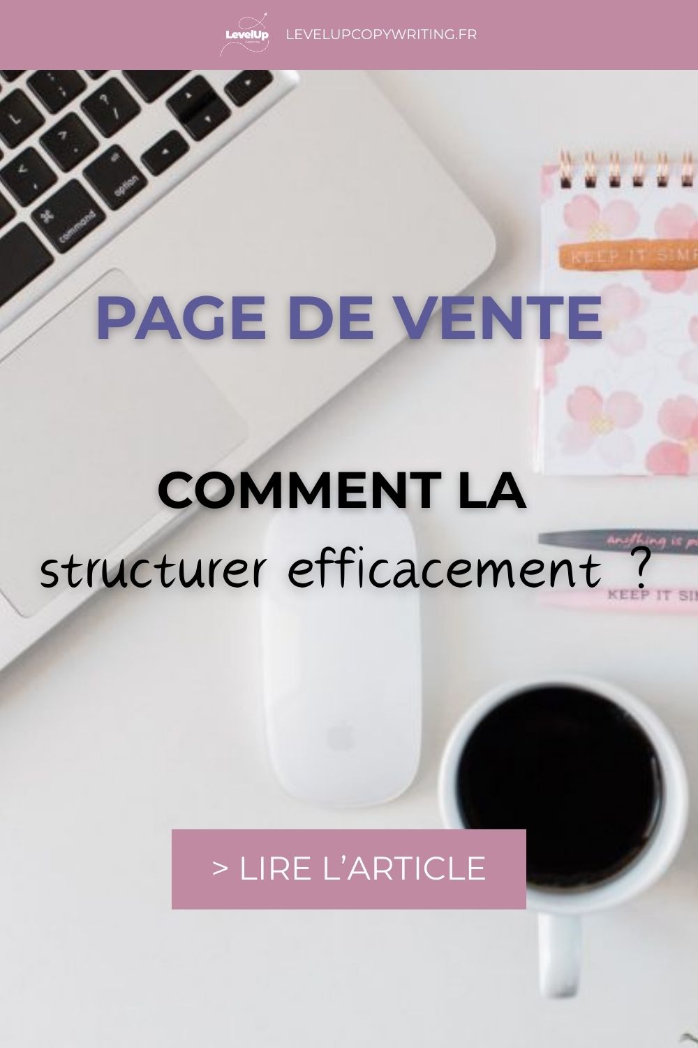 page-de-vente-structurer-efficacement Page de vente : comment la structure efficacement